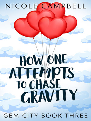 cover image of How One Attempts to Chase Gravity